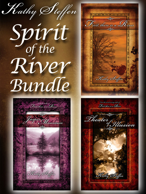 Title details for Spirit of the River Bundle by Kathy Steffen - Available